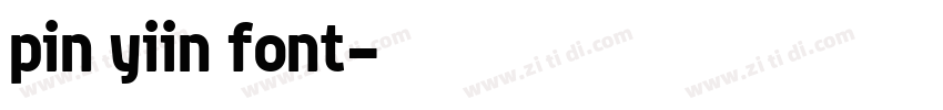 pin yiin font字体转换